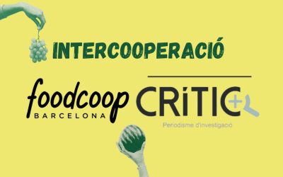 Foodcoop BCN i CRÍTIC: un acord d’intercooperació entre periodisme i alimentació slow
